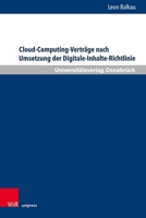 Cloud-Computing-Vertrage Nach Umsetzung Der Digitale-Inhalte-Richtlinie (German Edition) 3847118102 Book Cover