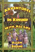 Adventures in Kinship With All Life 1615778071 Book Cover