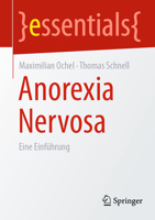Anorexia Nervosa: Eine Einführung (essentials) (German Edition) 3662739305 Book Cover