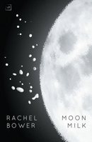Moon Milk 1908853832 Book Cover