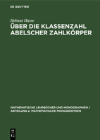 Über Die Klassenzahl Abelscher Zahlkörper 3112471377 Book Cover