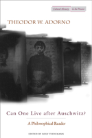 Can One Live after Auschwitz?: A Philosophical Reader 0804731446 Book Cover