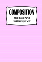 Composition Wide Ruled Paper Notebook: Pink Cover 100 pages 6 x 9 inch 1711344400 Book Cover