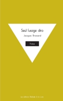 Seul l'usage dira 2382950153 Book Cover