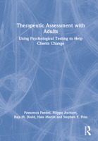Therapeutic Assessment with Adults: Using Psychological Testing to Help Clients Change 0367194929 Book Cover