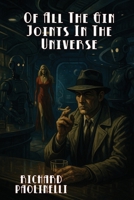Of All The Gin Joints In The Universe B0FKTQDH29 Book Cover