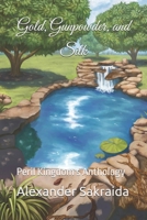 Gold, Gunpowder, and Silk: Peril Kingdom's Anthology B0DC6FGH3D Book Cover