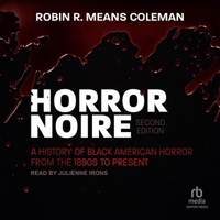 Horror Noire: A History of Black American Horror from the 1890s to Present 2nd Edition B0CN8D3BBB Book Cover