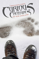 Curious Creatures of New England 0764344668 Book Cover