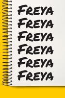 Name Freya A beautiful personalized: Lined Notebook / Journal Gift, Notebook for Freya,120 Pages, 6 x 9 inches, Gift For Freya, Personal Diary, Freya, Personalized Journal, Family Notebook, Customized 1677025468 Book Cover