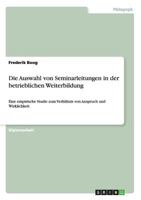 Die Auswahl Von Seminarleitungen in Der Betrieblichen Weiterbildung 3640637100 Book Cover