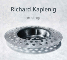 Richard Kaplenig: On Stage 3903269557 Book Cover