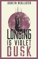 Longing is Violet Dusk: A Hazel Dean Mystery B0BGNKVL26 Book Cover