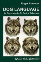 Dog Language: An Encyclopedia of Canine Behavior 0966048407 Book Cover