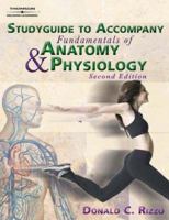 Study Guide to Accompany Fundamentals of Anatomy and Physiology 1401871895 Book Cover