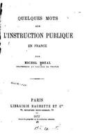 Quelques Mots Sur l'Instruction Publique En France 1535042338 Book Cover