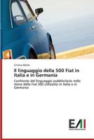 Il Linguaggio Della 500 Fiat in Italia E in Germania 3639772431 Book Cover