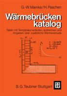 Warmebruckenkatalog: Tafeln Mit Temperaturverlaufen, Isothermen Und Angaben Uber Zusatzliche Warmeverluste 351905003X Book Cover