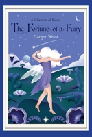 The Fortune of a Fairy 0984547444 Book Cover