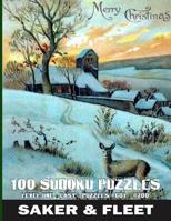 100 Sudoku Puzzles: Large Print - Numbered from #601 to #700 - Fun Filled To While The Time Away 1072577534 Book Cover