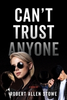 Cant Trust Anyone 1733851992 Book Cover