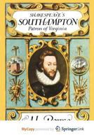 Shakespeare's Southampton: Patron of Virginia 1349816086 Book Cover
