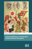 Japanese Reflections on World War II and the American Occupation 9462989737 Book Cover
