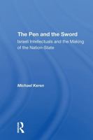 The Pen And The Sword: Israeli Intellectuals And The Making Of The Nation-state 0367310163 Book Cover