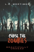 Chase the Zombies B0BS5RFJNZ Book Cover