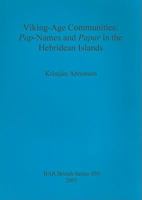 Viking-Age Communities: Pap-names and Papar in the Hebridean Islands (British Archaeological Reports British Series) 1407301624 Book Cover