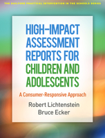 High-Impact Assessment Reports for Children and Adolescents: A Consumer-Responsive Approach 1462538495 Book Cover
