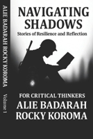 Navigating Shadows:: Stories of Resilience and Reflection (S-1 FOR CRITICAL THINKERS SERIES) B0FNX74K5G Book Cover