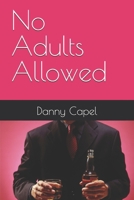 No Adults Allowed B0F6CRSYZ6 Book Cover