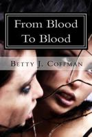 From Blood To Blood 1461113865 Book Cover