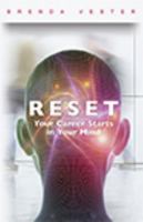 Reset : Your Career Starts in Your Mind: A Guide to Shifting Your Mind-Set for Your Twenty-First Century Career Success 098018732X Book Cover