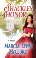 Shackles Of Honor 0971338922 Book Cover