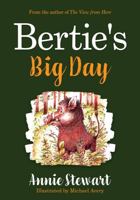 Bertie's Big Day 1915352207 Book Cover