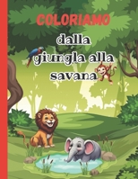 dalla giungla alla savana (Italian Edition) B0FDX9B4Y3 Book Cover