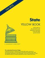 State Yellow Book Fall 2013: Who’s Who in the Executive and Legislative Branches of the 50 State Governments 1939653231 Book Cover