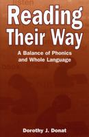 Reading Their Way: A Balance of Phonics and Whole Language 0810845490 Book Cover