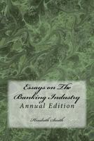 Essays on the Banking Industry 1729477453 Book Cover