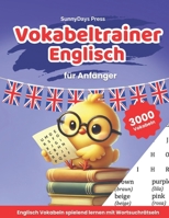 Vokabeltrainer Englisch: Englisch Vokabeln spielend lernen mit Wortsuchrätseln - perfekt für Kinder in der Grundschule (Klasse 1-4)! 3000 Vokabeln! ... Übersetzungen inklusive! (German Edition) B0DPCV1P59 Book Cover