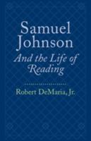 Samuel Johnson and the Life of Reading 0801892422 Book Cover