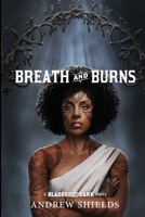 Breath and Burns 1734807423 Book Cover
