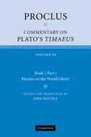 Commentary on Plato's Timaeus, Vol. 3: On the World's Body 052118388X Book Cover