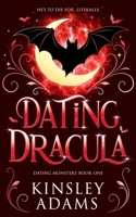 Dating Dracula: A Fated Mates Vampire Romance 1989308473 Book Cover