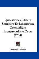 Quaestiones E Sacra Scriptura Ex Linguarum Orientalium Interpretatione Ortae (1734) 1120022088 Book Cover