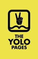The Yolo Pages 0996069100 Book Cover