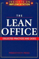 The Lean Office: Collected Practices and Cases 1563273160 Book Cover