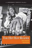 Hip Hop Reader, The (A Longman Topics Reader) (Longman Topics Series) 0321385128 Book Cover